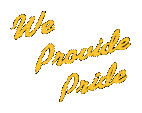We Provide Pride!